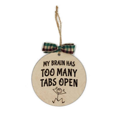 Στολίδι My brain has too many tabs open