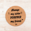 Σουβέρ από φελλό, Always my sister