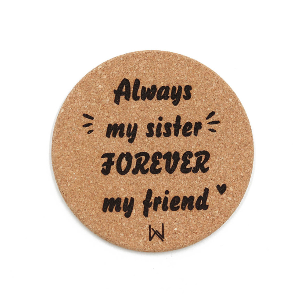 Σουβέρ από φελλό, Always my sister