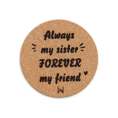 Σουβέρ από φελλό, Always my sister