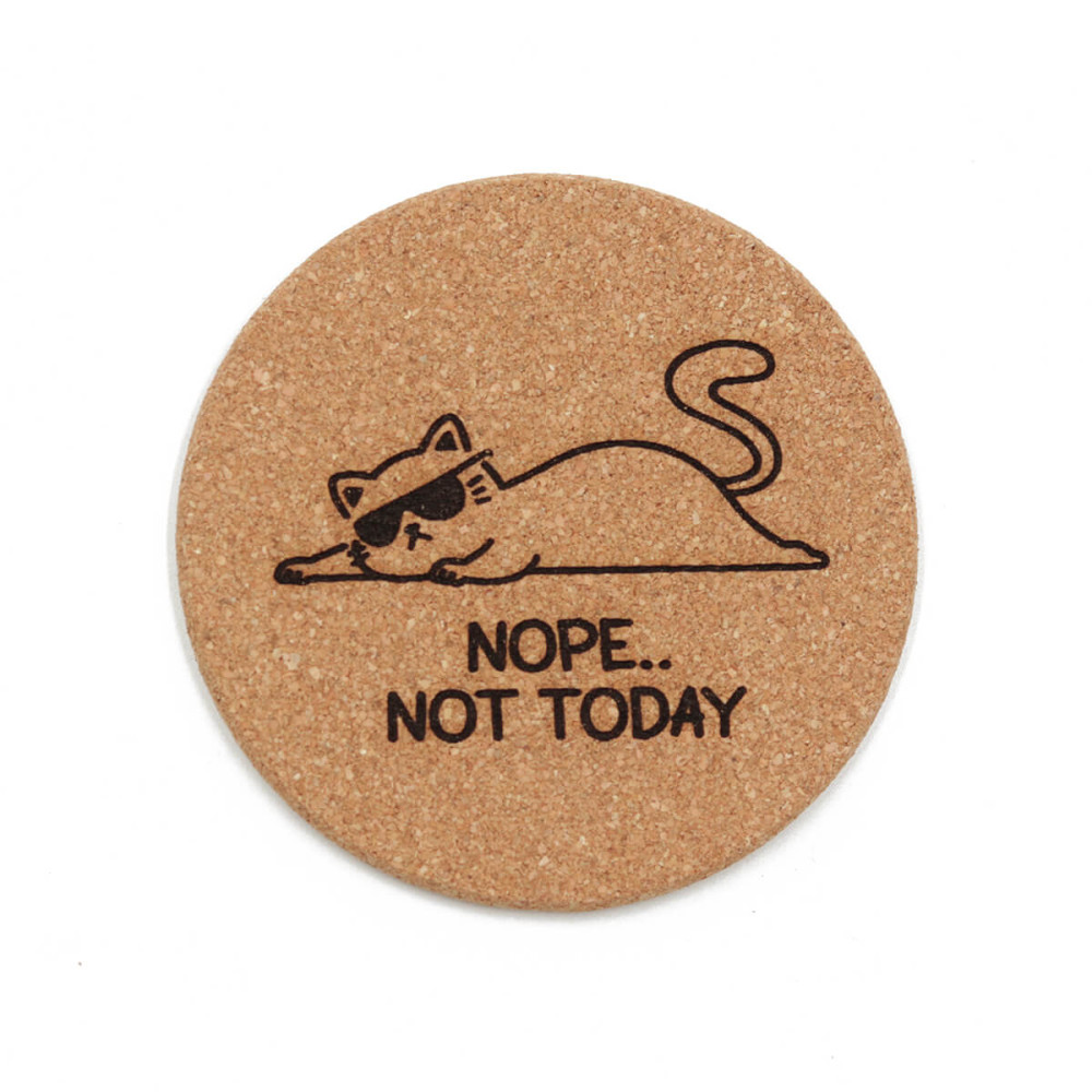 Σουβέρ από φελλό, Cat Not today