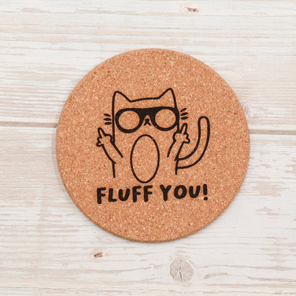 Σουβέρ από φελλό, Fluff you