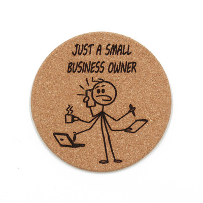 Σουβέρ από φελλό, Just a small business owner